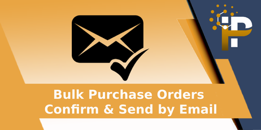 Purchase Order Confirm & Send Email in Bulk