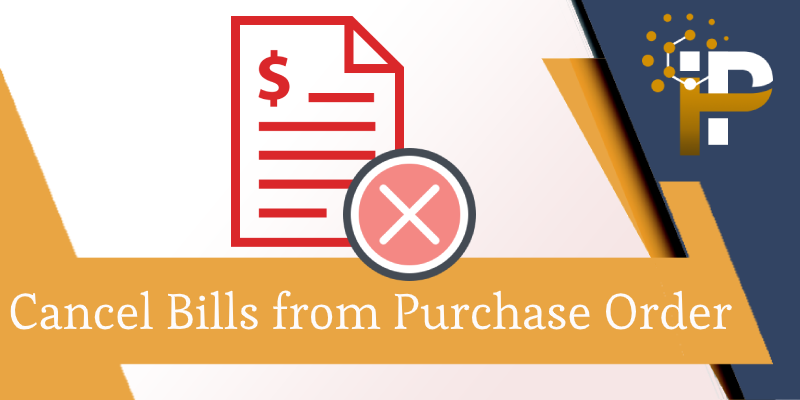 Cancel Bill from Purchase Order
