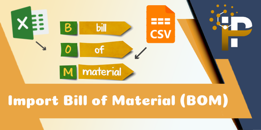 Import Bill of Material (BOM)