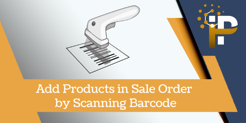 Add Products in Sale Order by Scanning Barcode