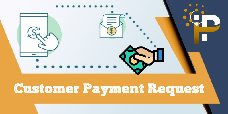 Customer Payment Request